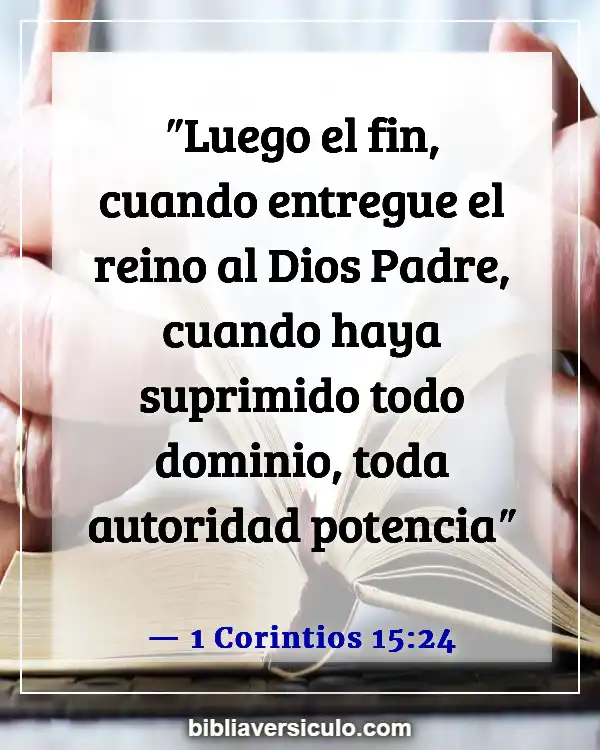 Versículos de la Biblia Sobre Potestades y principados (1 Corintios 15:24)