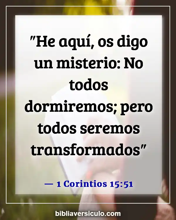 Versículos de la Biblia Sobre Seres queridos fallecidos (1 Corintios 15:51)