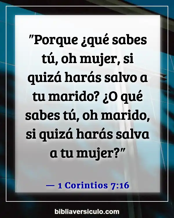 Versículos de la Biblia Sobre Abandono (1 Corintios 7:16)