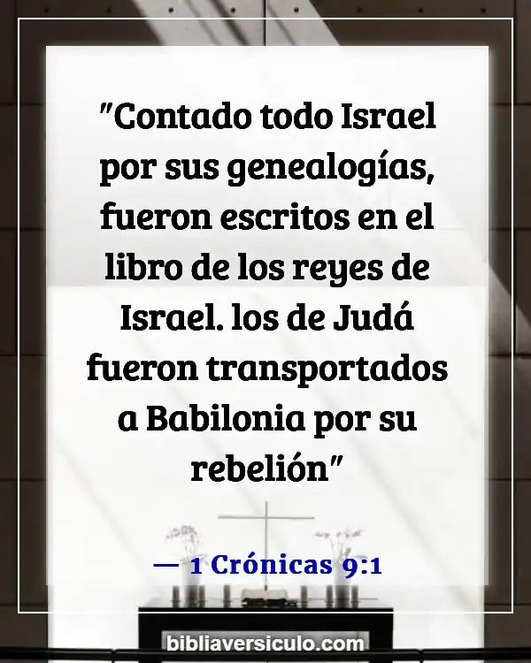 Versículos de la Biblia Sobre Babilonia (1 Crónicas 9:1)