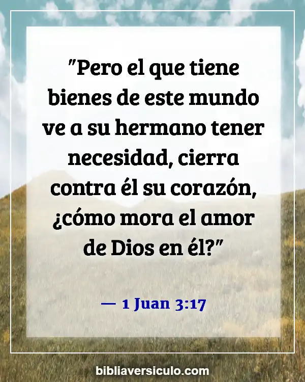 Versículos de la Biblia Sobre Relaciones entre hermanos y hermanas (1 Juan 3:17)