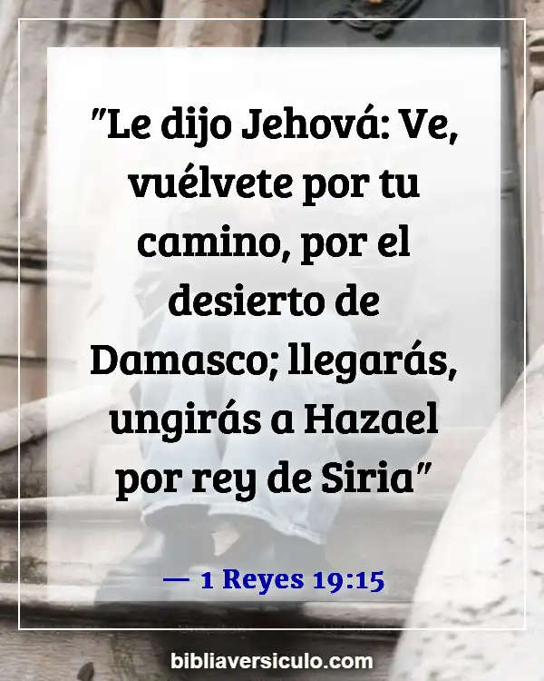 Versículos de la Biblia Sobre Damasco (1 Reyes 19:15)
