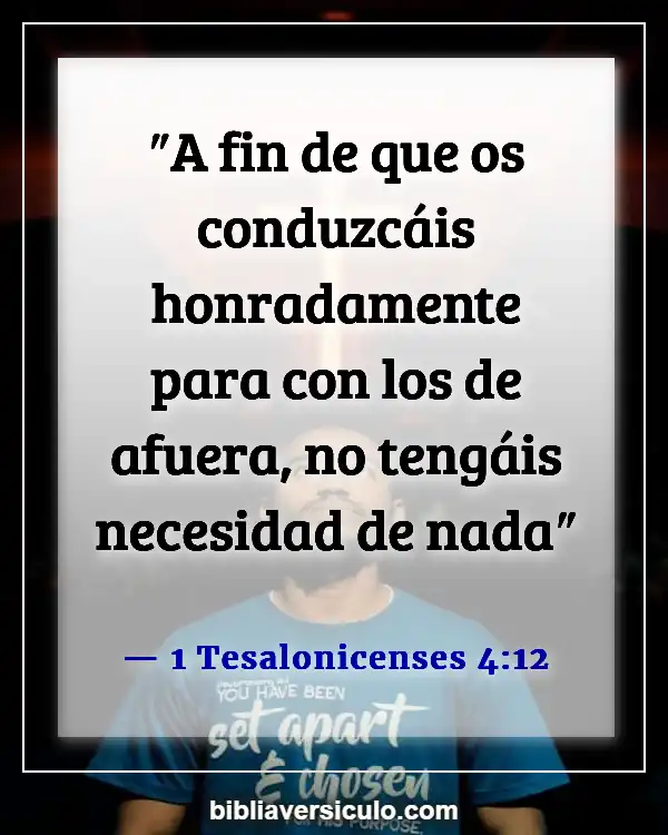 Versículos de la Biblia Sobre Ser consistente (1 Tesalonicenses 4:12)