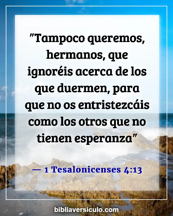 Versículos de la Biblia Sobre Seres queridos fallecidos (1 Tesalonicenses 4:13)