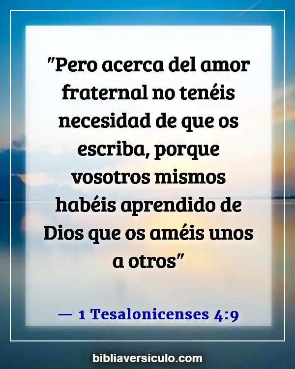 Versículos de la Biblia Sobre Amar a tus hermanos (1 Tesalonicenses 4:9)