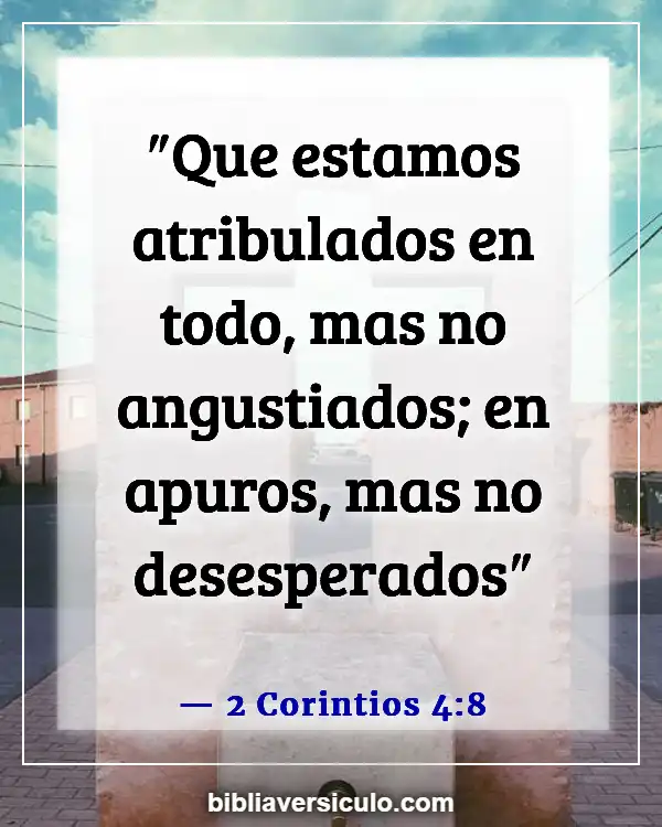 Versículos de la Biblia Sobre Resiliencia (2 Corintios 4:8)