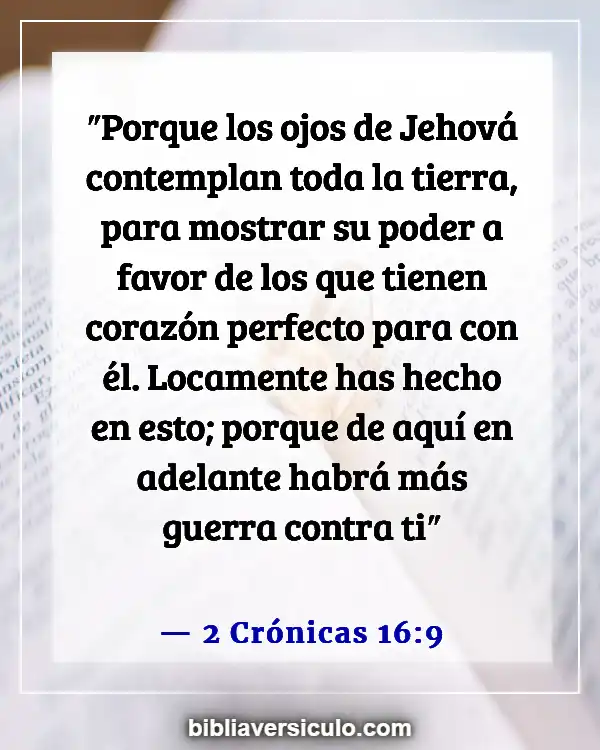 Versículos de la Biblia Sobre Compromiso con algo (2 Crónicas 16:9)