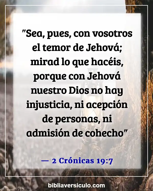 Versículos de la Biblia Sobre Justicia y Responsabilidad Social (2 Crónicas 19:7)