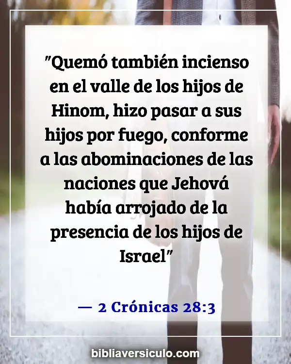 Versículos de la Biblia Sobre Abominación (2 Crónicas 28:3)