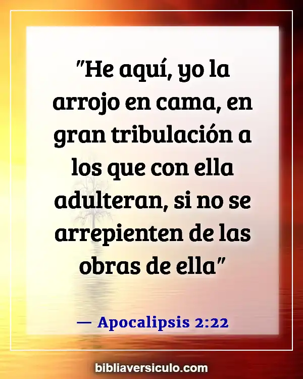 Versículos de la Biblia Sobre Consecuencias del adulterio (Apocalipsis 2:22)