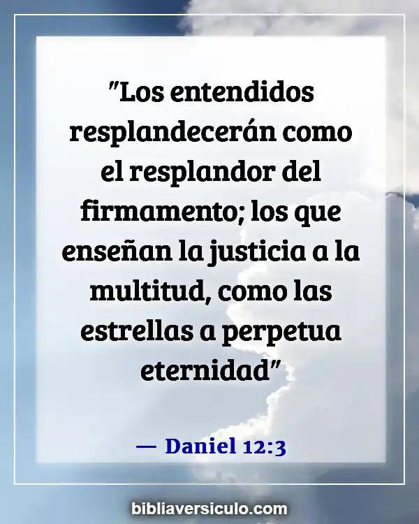 Versículos de la Biblia Sobre El sol brilla (Daniel 12:3)