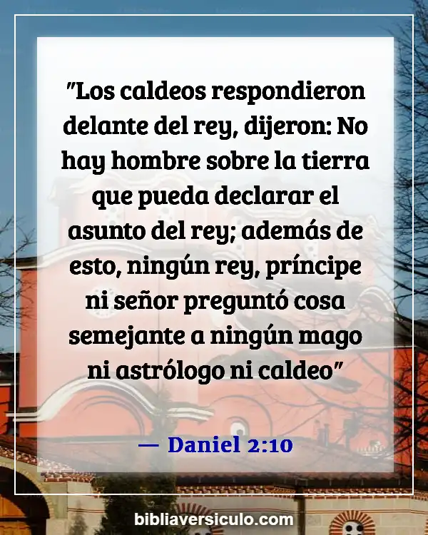 Versículos de la Biblia Sobre Astrología (Daniel 2:10)