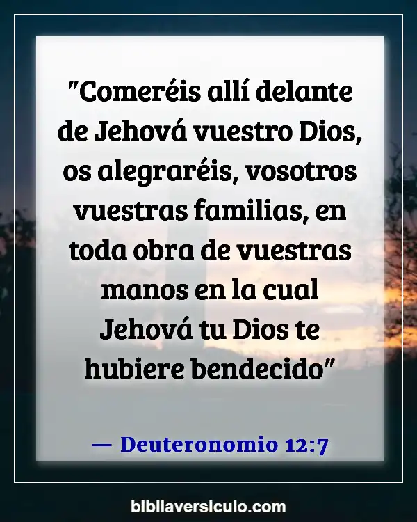 Versículos de la Biblia Sobre Anorexia nerviosa (Deuteronomio 12:7)