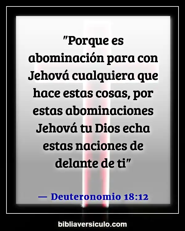 Versículos de la Biblia Sobre Abominación (Deuteronomio 18:12)