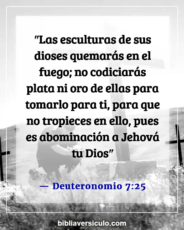 Versículos de la Biblia Sobre Limpia tu hogar (Deuteronomio 7:25)