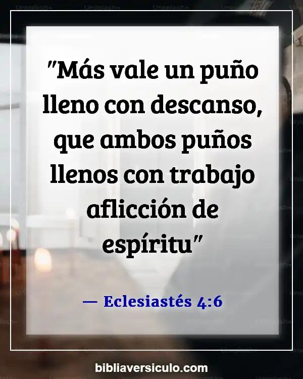 Versículos de la Biblia Sobre Contentamiento (Eclesiastés 4:6)