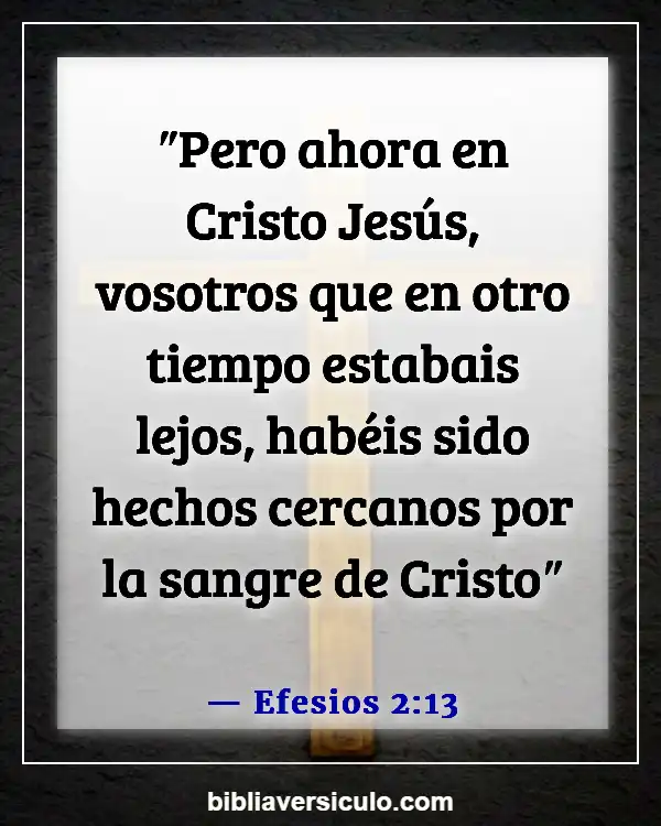 Versículos de la Biblia Sobre La naturaleza humana (Efesios 2:13)