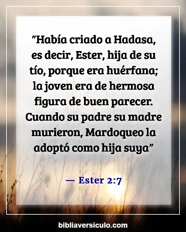 Versículos de la Biblia Sobre Ayudando a las viudas y a los huérfanos (Ester 2:7)