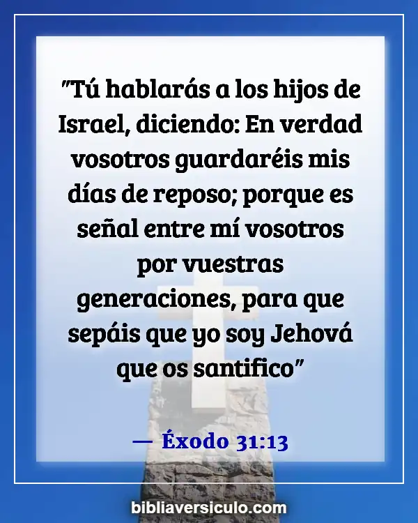 Versículos de la Biblia Sobre Sábado y Descanso (Éxodo 31:13)