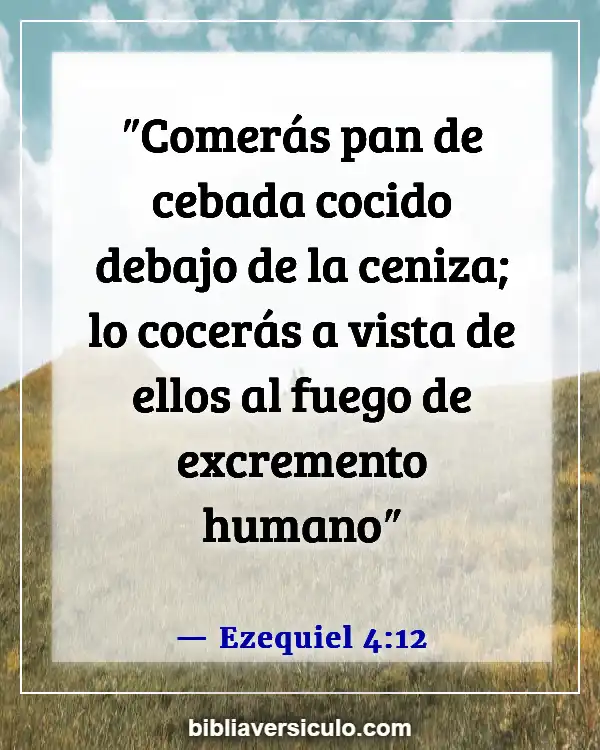 Versículos de la Biblia Sobre Tortas (Ezequiel 4:12)