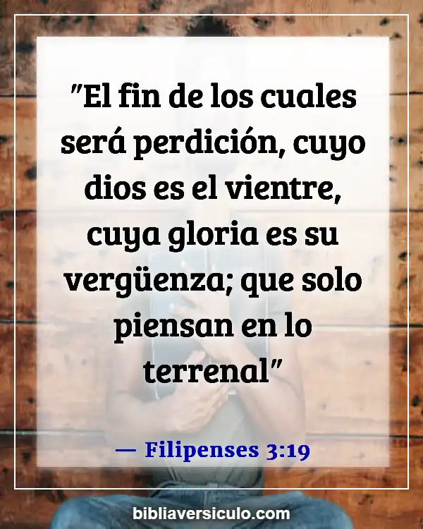 Versículos de la Biblia Sobre Tener sobrepeso (Filipenses 3:19)