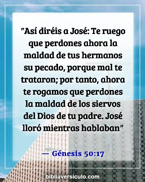 Versículos de la Biblia Sobre Mendicidad (Génesis 50:17)