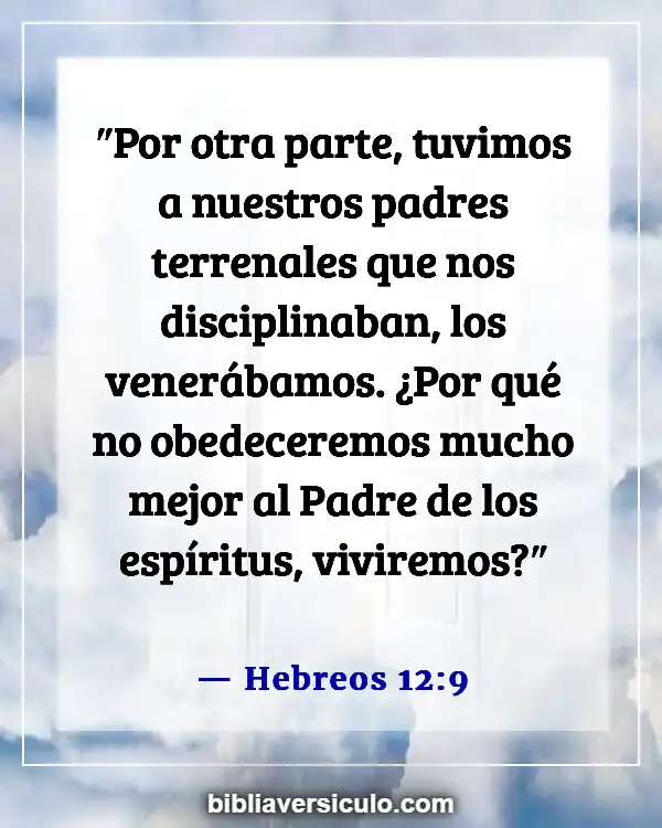 Versículos de la Biblia Sobre Disciplina Infantil (Hebreos 12:9)