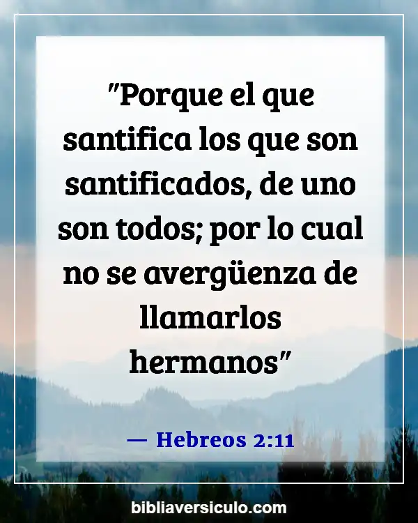 Versículos de la Biblia Sobre Santificación (Hebreos 2:11)