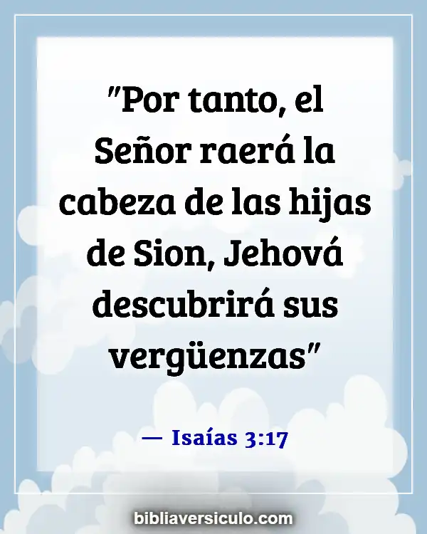 Versículos de la Biblia Sobre Enfermedades (Isaías 3:17)