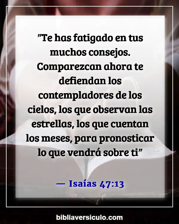 Versículos de la Biblia Sobre Hechizos (Isaías 47:13)