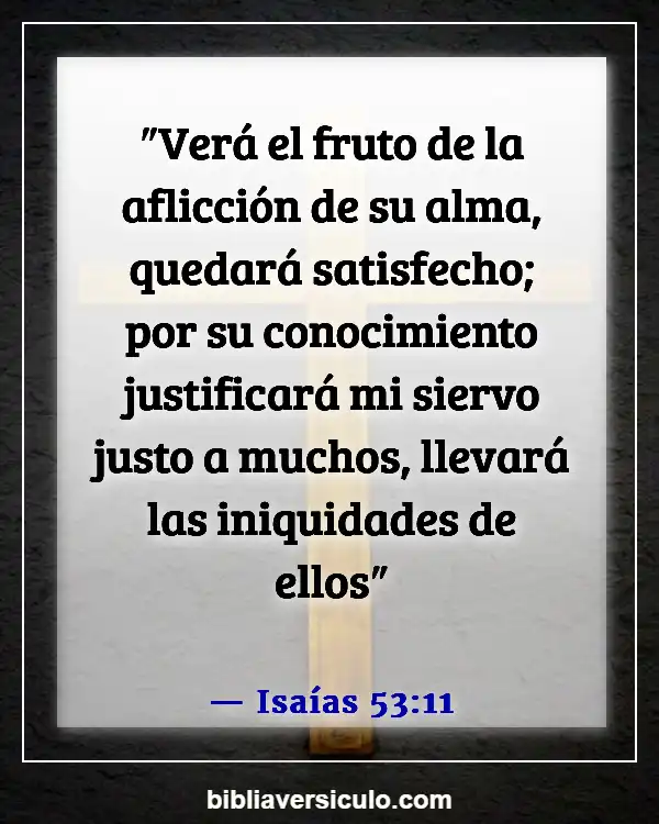 Versículos de la Biblia Sobre Adaptabilidad (Isaías 53:11)