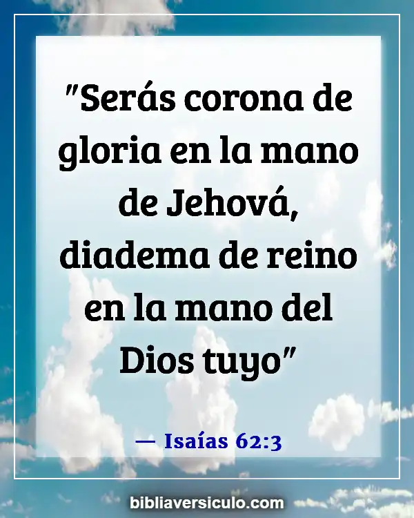 Versículos de la Biblia Sobre Gente fea (Isaías 62:3)