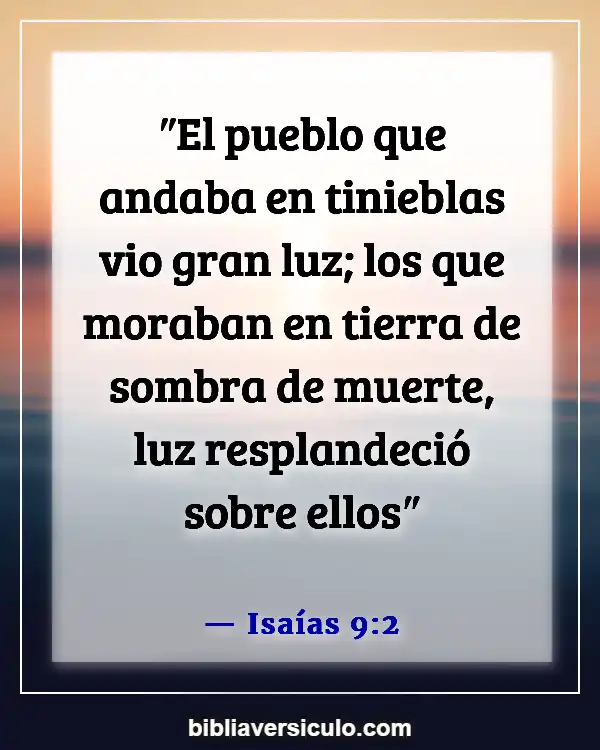Versículos de la Biblia Sobre El sol brilla (Isaías 9:2)