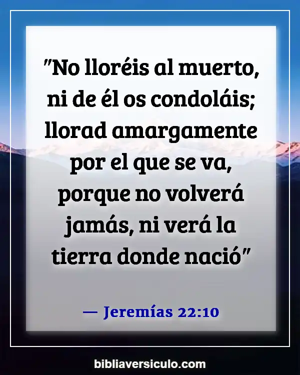 Versículos de la Biblia Sobre Tatuajes (Jeremías 22:10)
