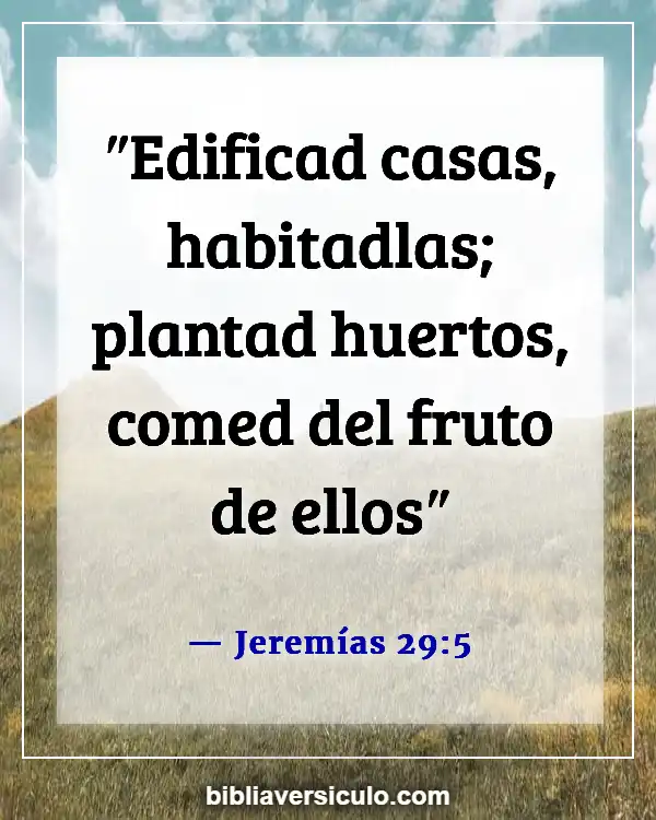 Versículos de la Biblia Sobre Propiedad de la vivienda (Jeremías 29:5)