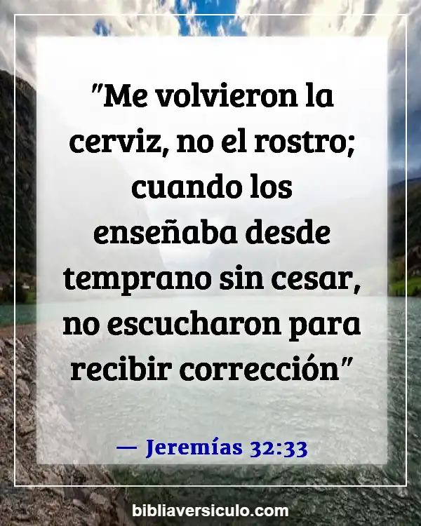 Versículos de la Biblia Sobre Escuchando a Dios (Jeremías 32:33)