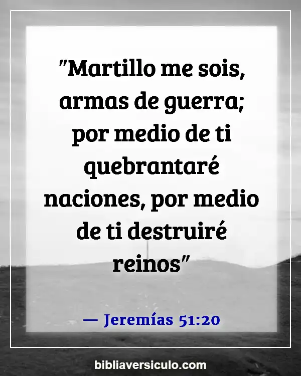Versículos de la Biblia Sobre Batallas (Jeremías 51:20)