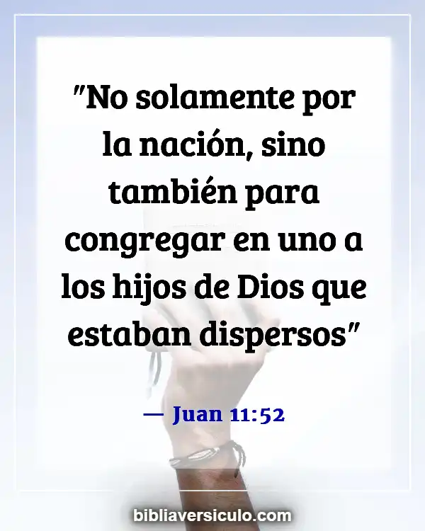 Versículos de la Biblia Sobre Hijos de Dios (Juan 11:52)