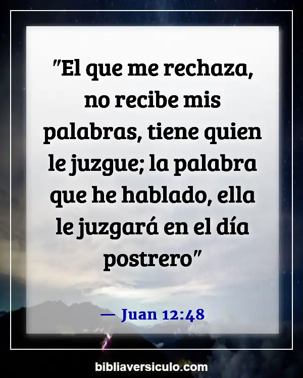 Versículos de la Biblia Sobre El sol brilla (Juan 12:48)