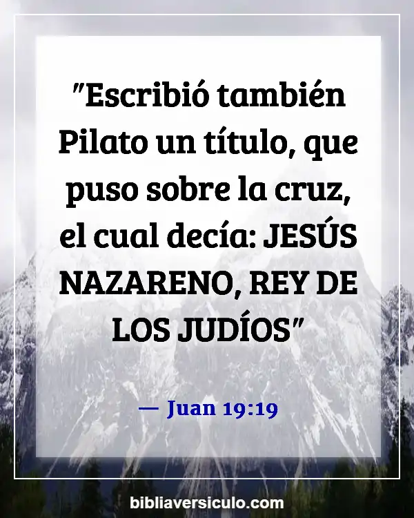 Versículos de la Biblia Sobre La crucifixión (Juan 19:19)