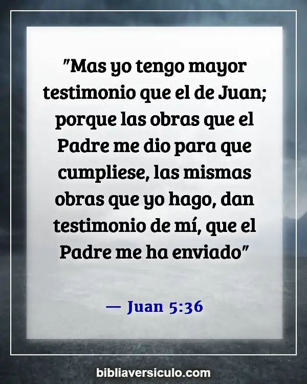 Versículos de la Biblia Sobre Refinamiento (Juan 5:36)