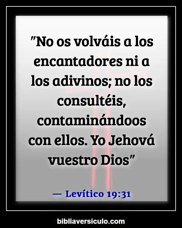 Versículos de la Biblia Sobre Seres queridos fallecidos (Levítico 19:31)