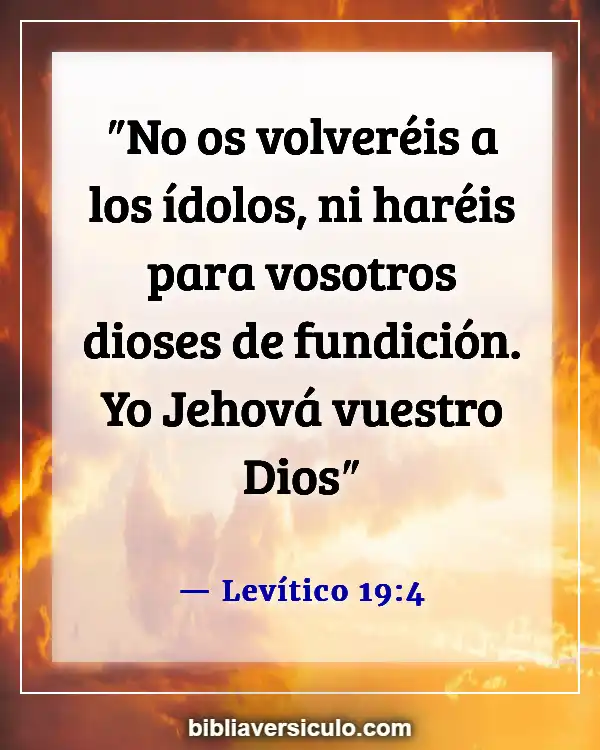 Versículos de la Biblia Sobre Imágenes de adoración (Levítico 19:4)