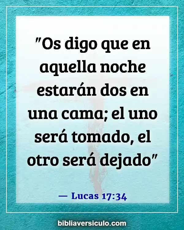 Versículos de la Biblia Sobre El rapto (Lucas 17:34)