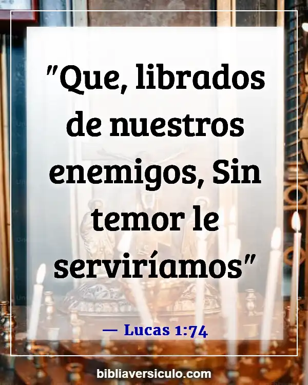 Versículos de la Biblia Sobre Mantenga alejados a los espíritus malignos (Lucas 1:74)