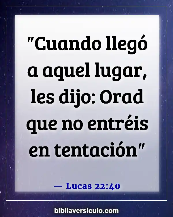 Versículos de la Biblia Sobre Tentaciones (Lucas 22:40)