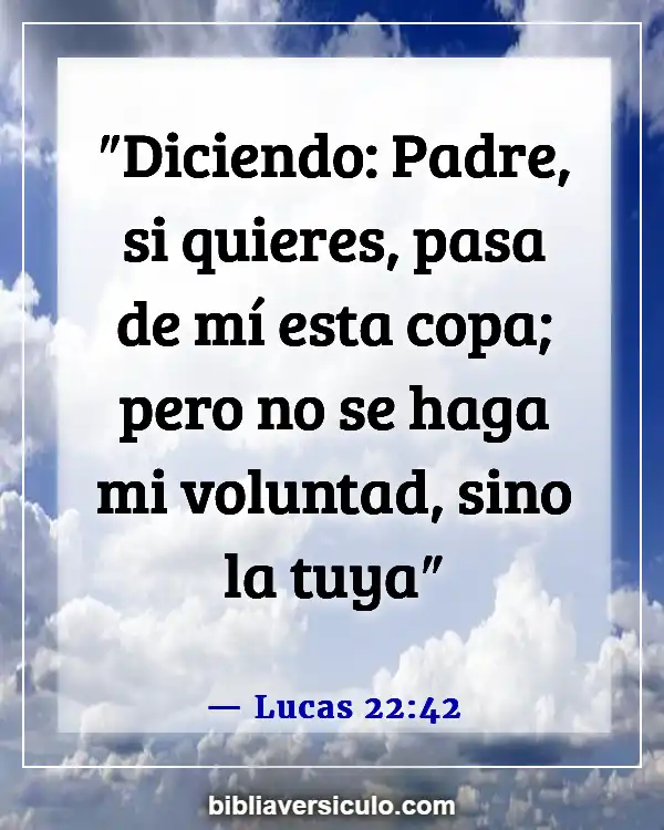 Versículos de la Biblia Sobre La Trinidad (Lucas 22:42)