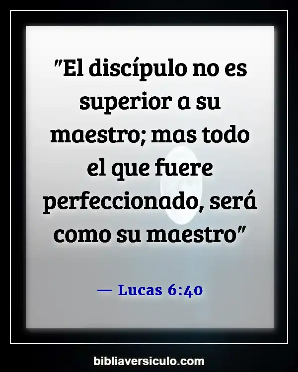 Versículos de la Biblia Sobre Predicadores (Lucas 6:40)