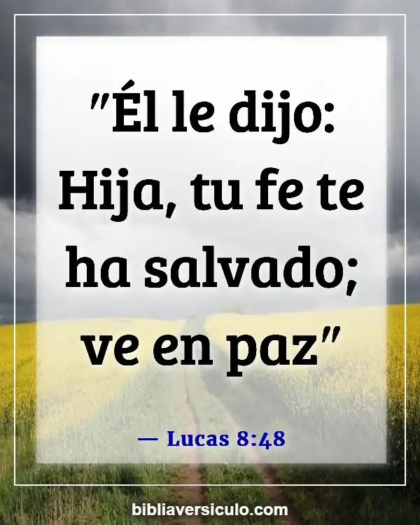 Versículos de la Biblia Sobre Sanación Divina (Lucas 8:48)