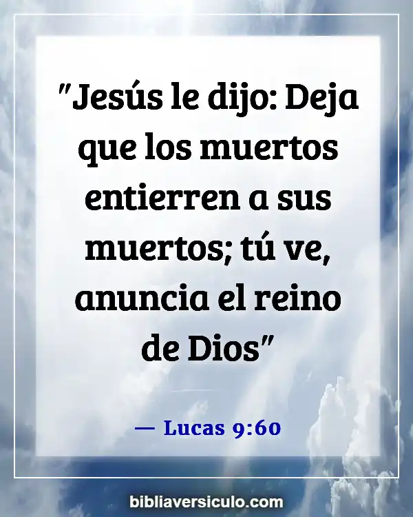 Versículos de la Biblia Sobre Funeral (Lucas 9:60)
